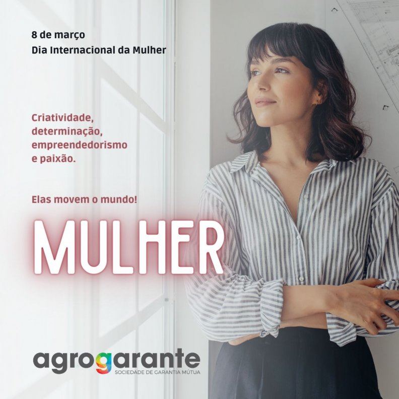 Agrogarante celebrou o Dia da Mulher! 
