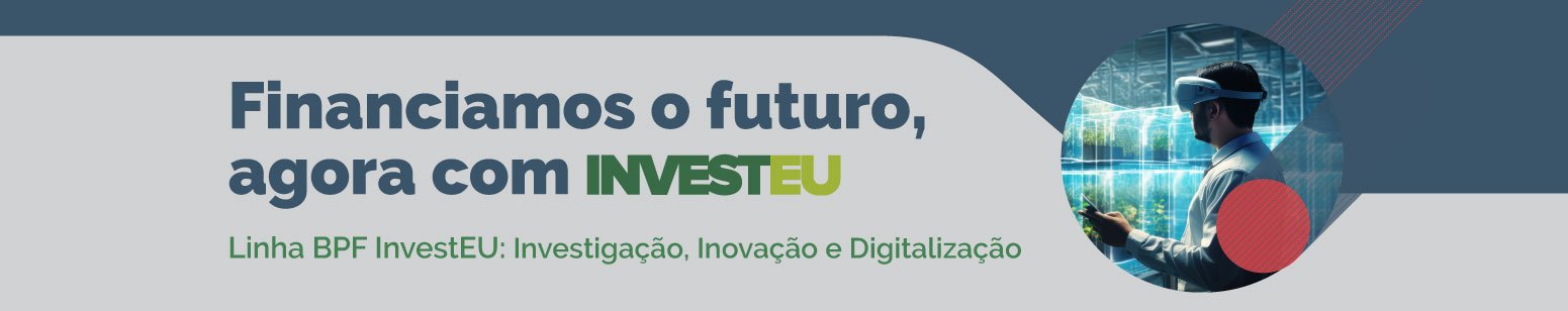 InvestEU - Investiga&ccedil;&atilde;o, Inova&ccedil;&atilde;o e Digitaliza&ccedil;&atilde;o